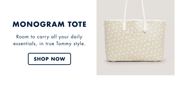 Monogram tota                                            Room to carry all your daily essentials, in true Tommy style.                                            Shop now                                         