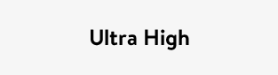 Ultra High