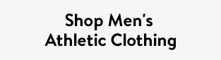 Shop Men's Athletic Clothing