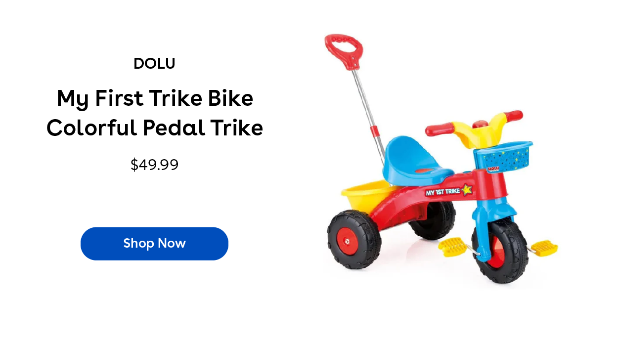 Dolu My First Trike Bike Colorful Pedal Trike $49.99 Shop Now