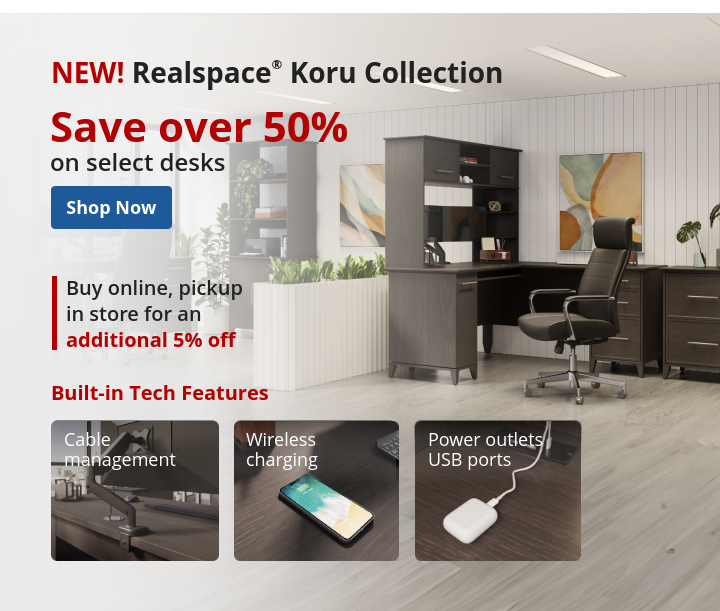 NEW! Realspace Koru Collection, Save over 50% on select desks