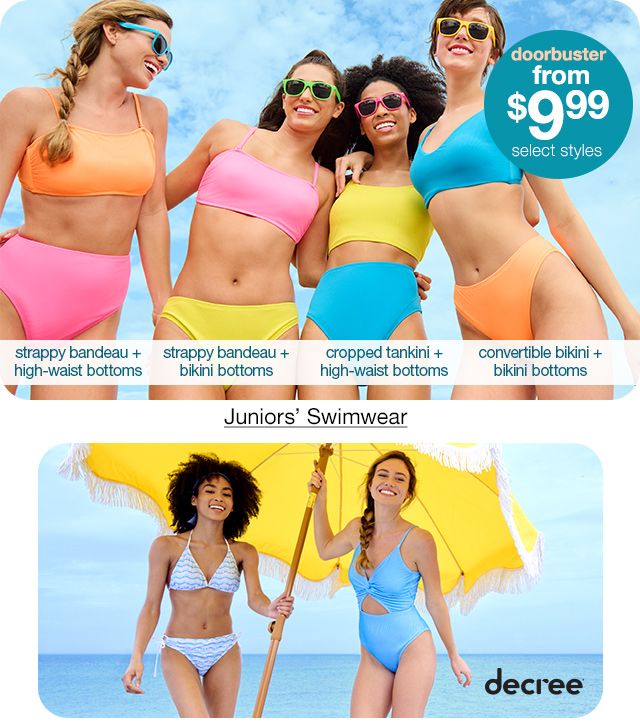 doorbuster from $9.99 select styles Juniors' Swimwear