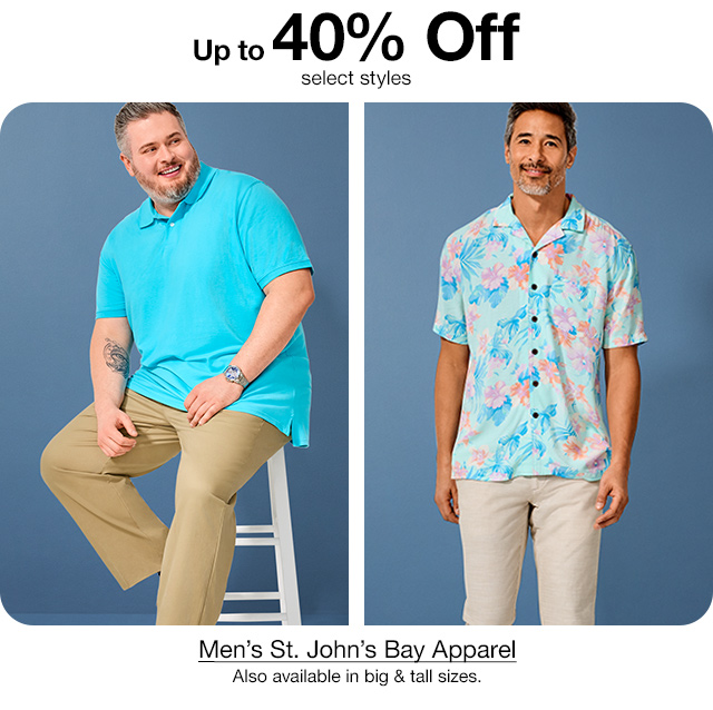 Up to 40% Off select styles Men's St. John's Bay Apparel. Also available in big & tall sizes.