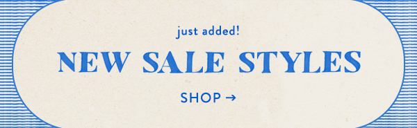 just added! new sale styles. shop.