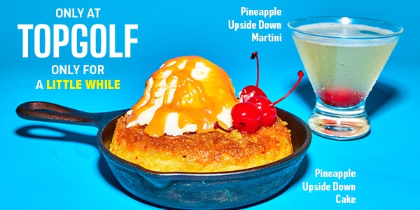 Pineapple-Upside Down Cake & Martini