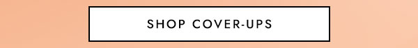 SHOP COVER-UPS