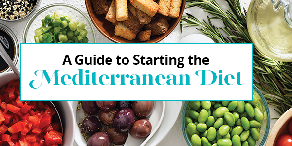 A guide to starting the Mediterranean Diet