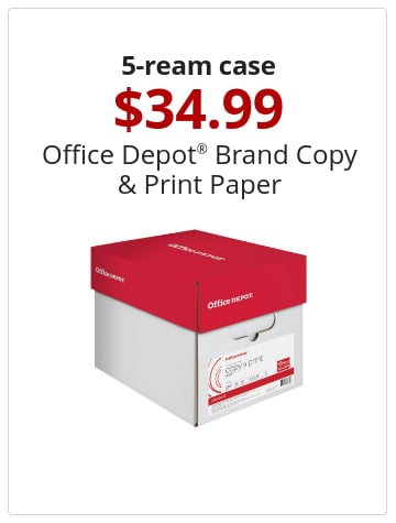 5-ream case $34.99 Office Depot® Brand Copy & Print Paper