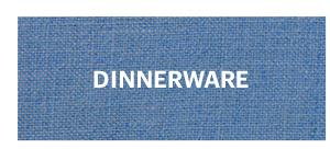 DINNERWARE