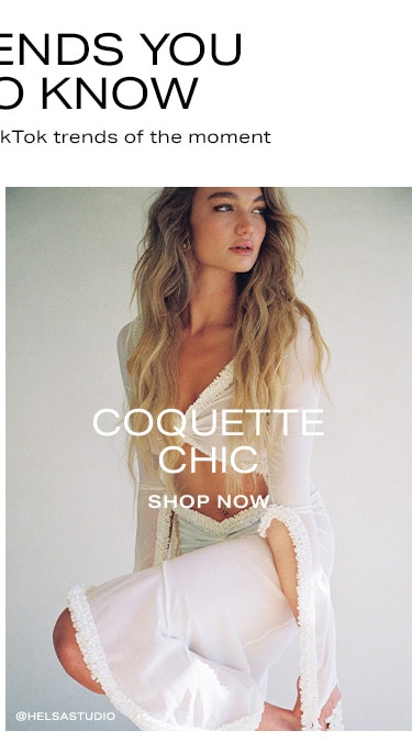 Viral Trends You Need to Know. Discover the two hottest TikTok trends of the moment. Coquette Chic. Shop Now