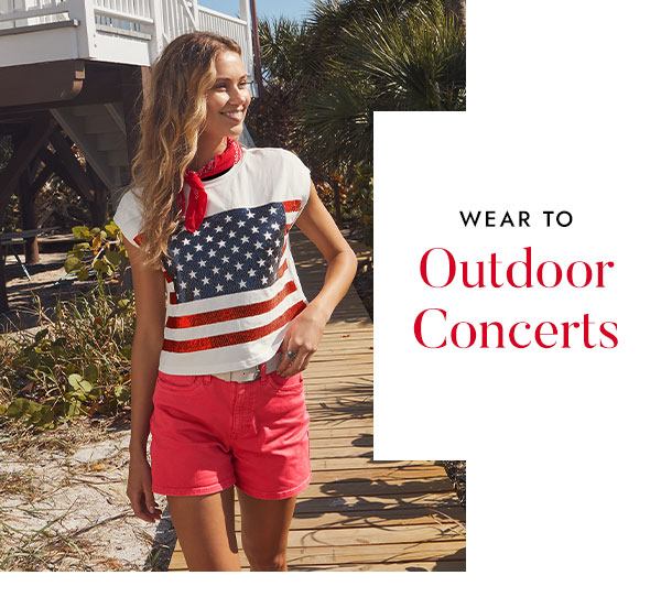 WEAR TO Outdoor Concerts