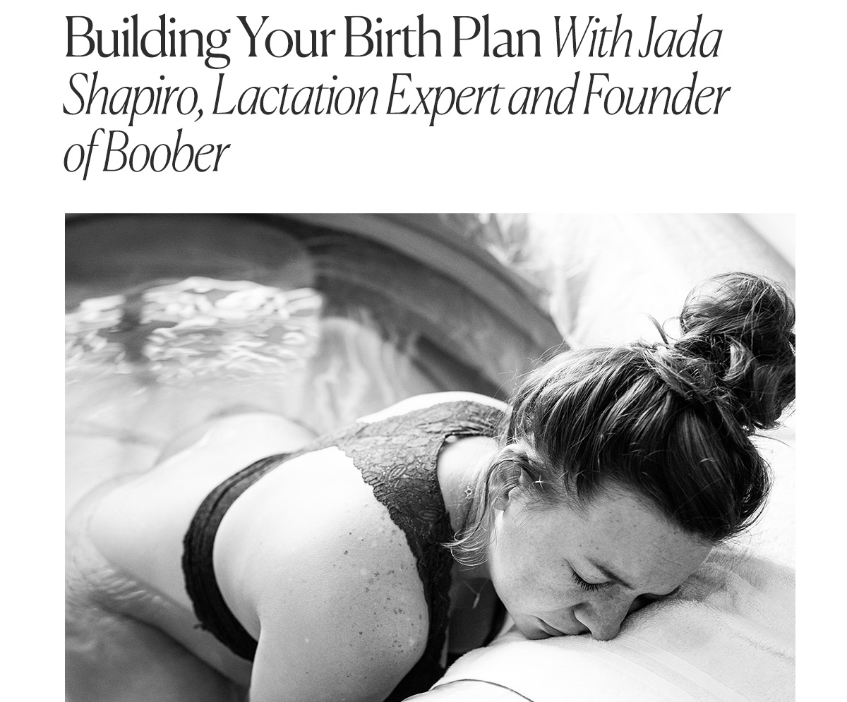 EXPERT Q&A Event: June 25th @ 7:30pm on Zoom Building Your Birth Plan With Jada Shapiro, Lactation Expert and Founder of Boober