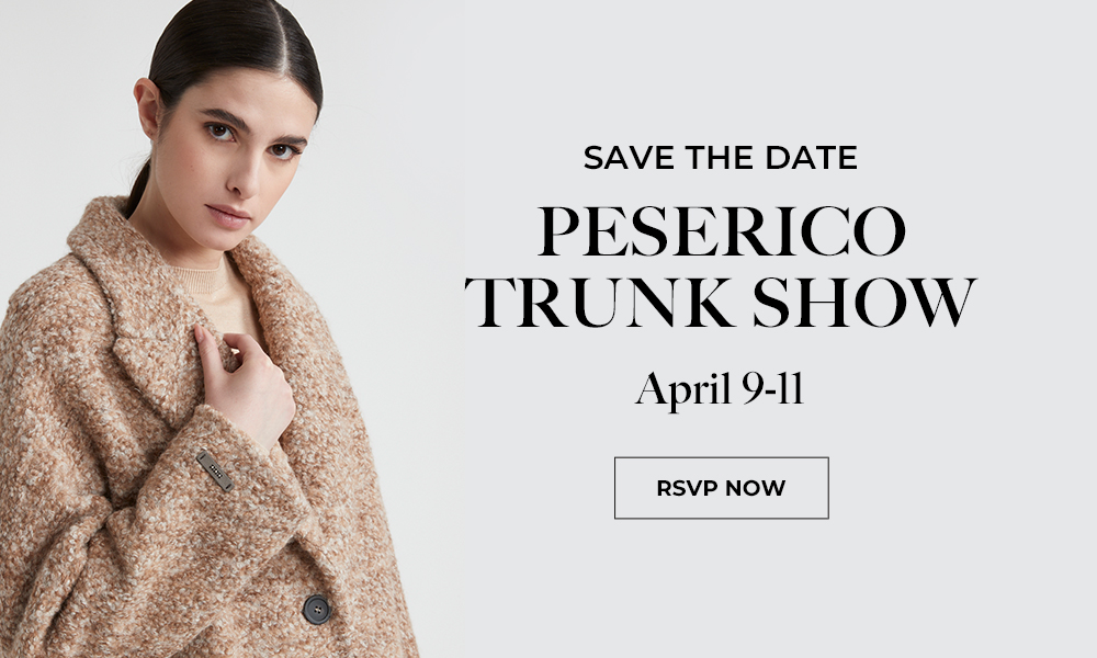 Peserico Trunk Show