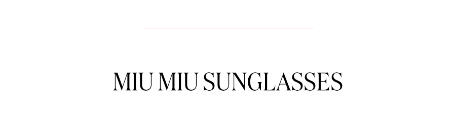 MIU MIU SUNGLASSES