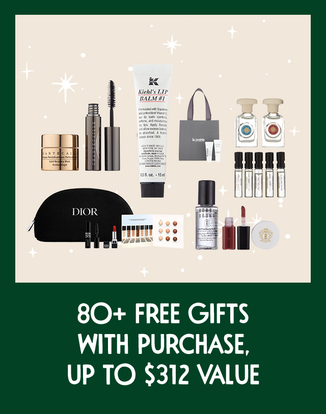 80-plus free gifts with purchase.