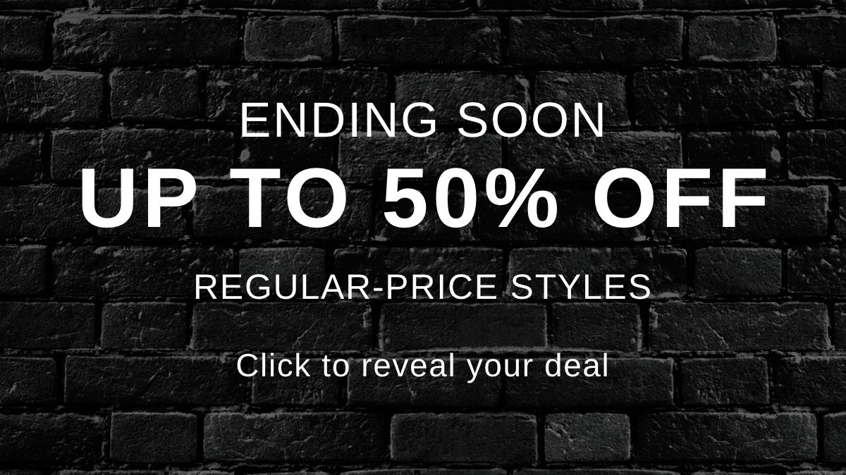 ENDING SOON UP TO 50% OFF | Click to reveal your deal