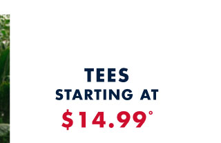 Tees starting at $14.99º