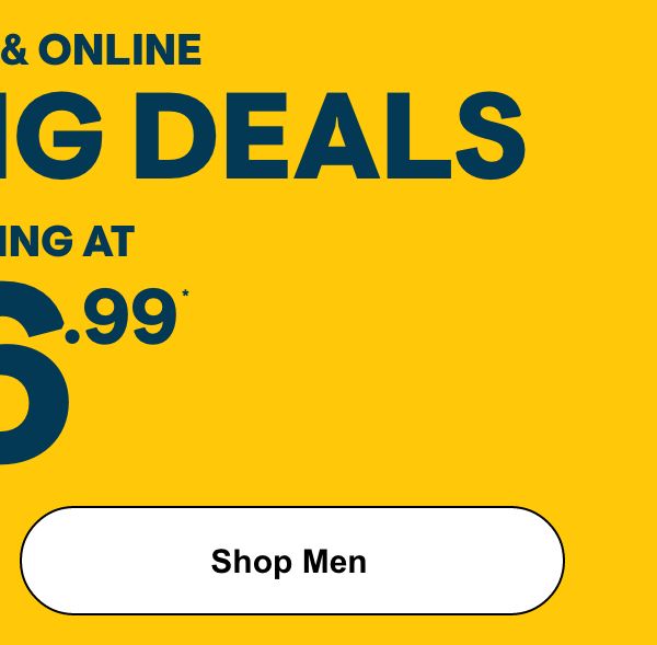 Super Big Deals Starting at $6.99 Shop Men