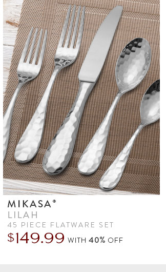 Mikasa® Lilah 45 Piece Flatware Set | $149.99 with 40% Off