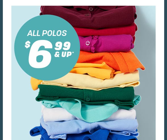 $6.99 & Up All Polos