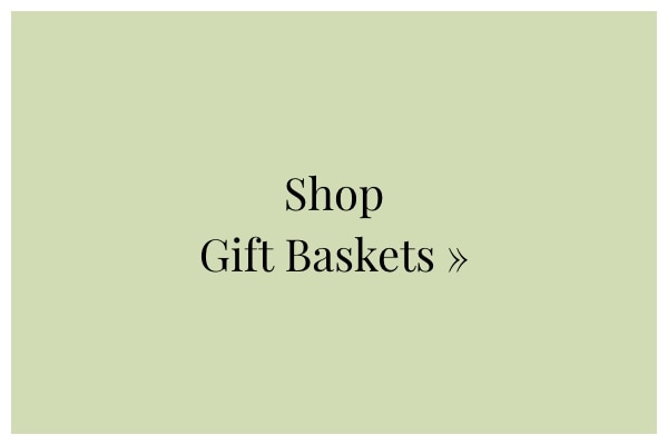 Shop Gift Baskets »