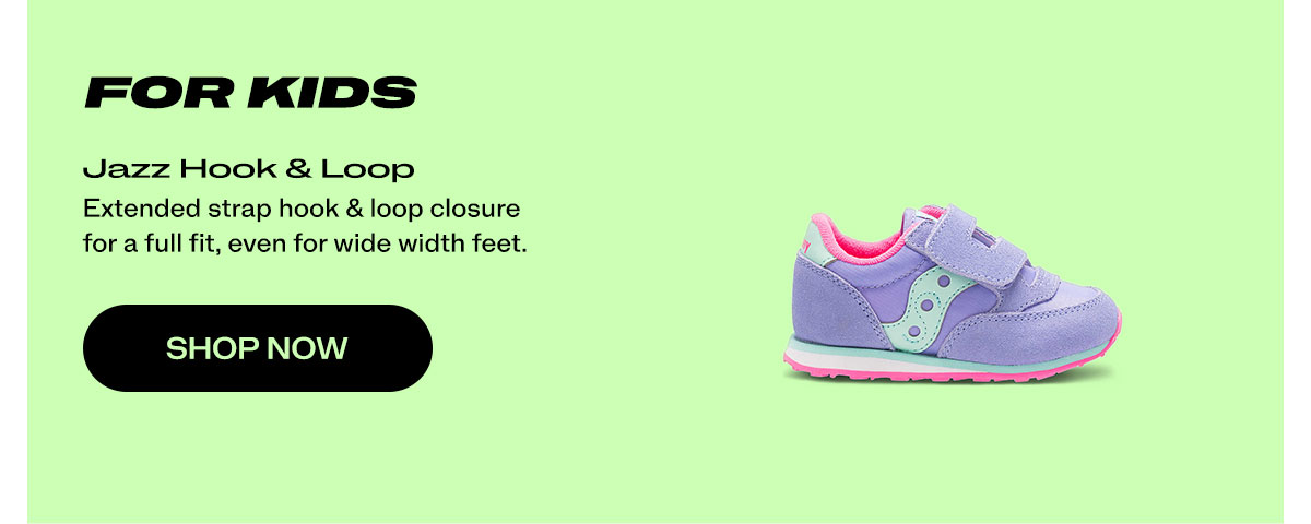 [saucony] FOR KIDS - Jazz Hook & Loop - Extended strap hook and loop closure for a full fit, even for wide width feet. - SHOP NOW