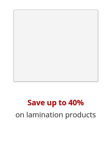 Save up to 40% on lamination products