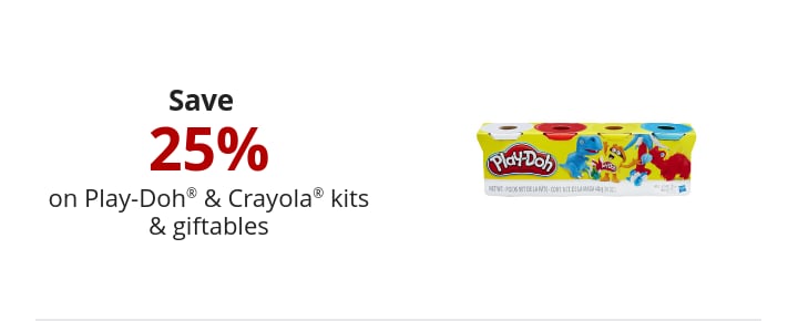 Save 0.25 on Play-Doh® & Crayola® kits & giftables