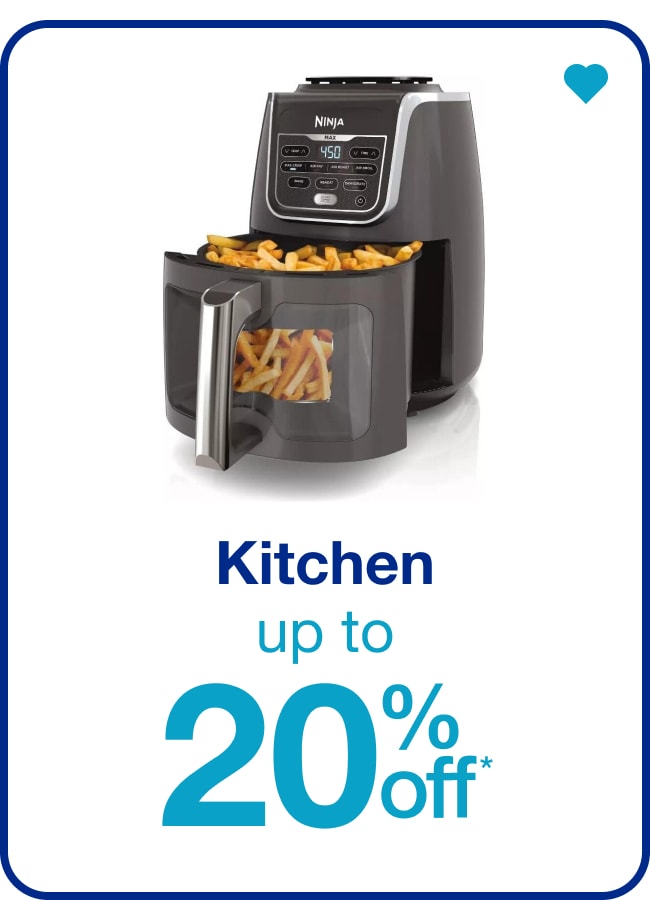 Up to 20% Off* Kitchen â€” Shop Now!