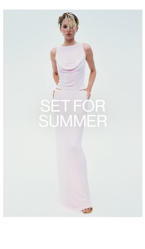 Set for Summer. Shop Now