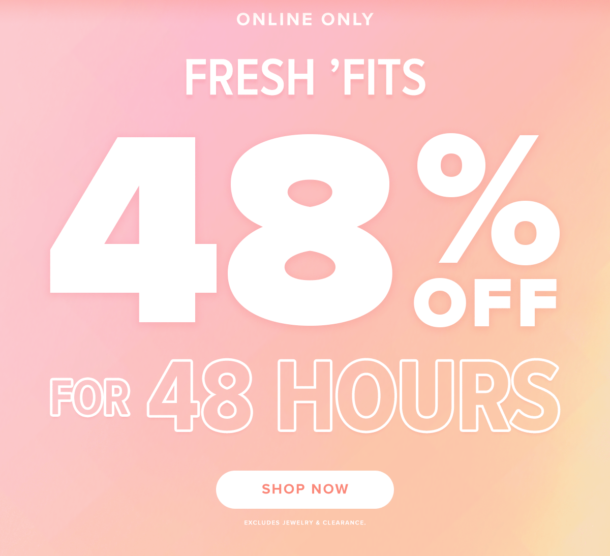 Shop 48 hours 48% off Now!