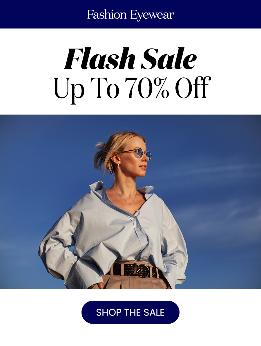 Flash Sale Up To 70% Off SHOP THE SALE