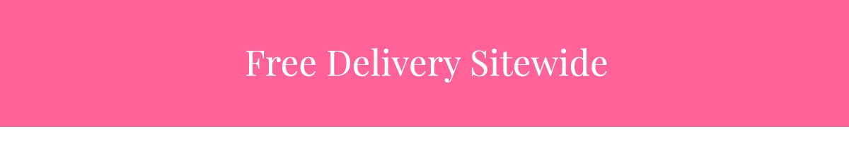 Free Delivery Sitewide »