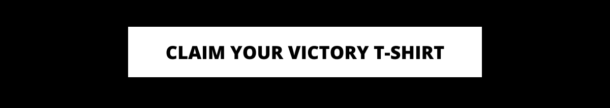 Claim your Victory T-Shirt