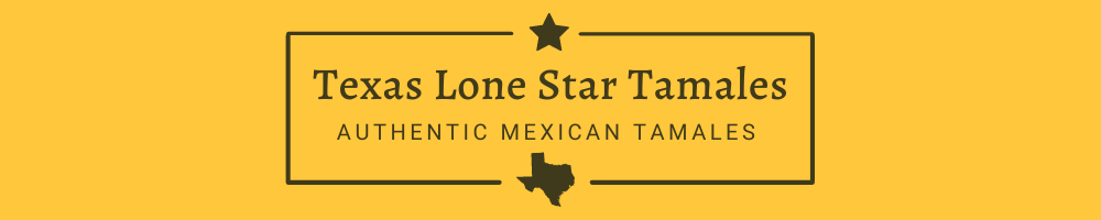 Texas Lone Star Tamales