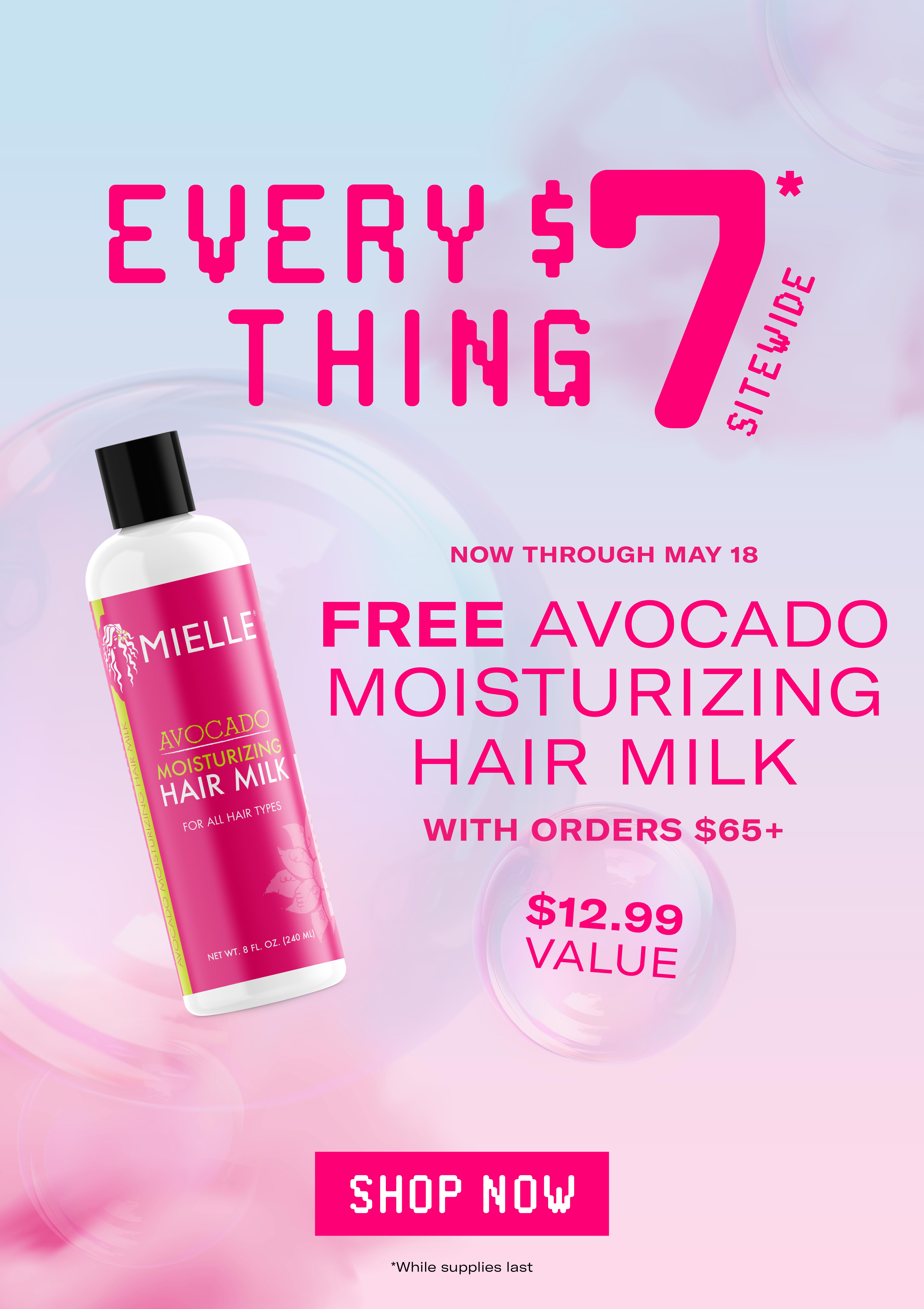 Everything $7 Sitewide - Free Avocado Moisturizing Hair Milk