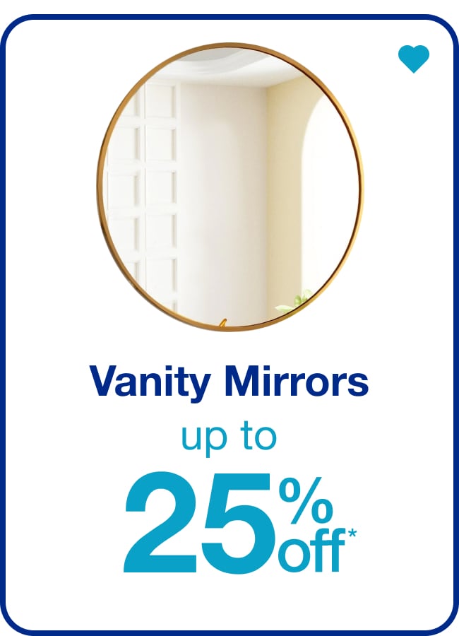 Vanity Mirrors Up to 25% Off â€” Shop Now!