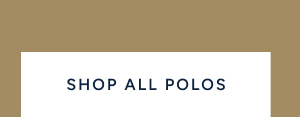 SHOP ALL POLOS