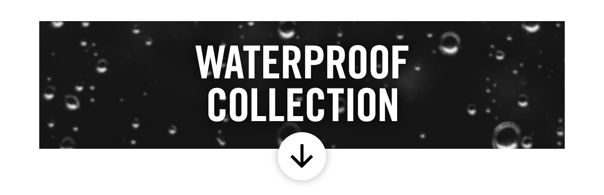 Waterproof Collection