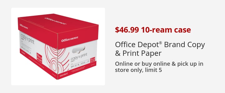 $46.99 10-ream paper case Office Depot® Brand Copy & Print Paper Online only, limit 5