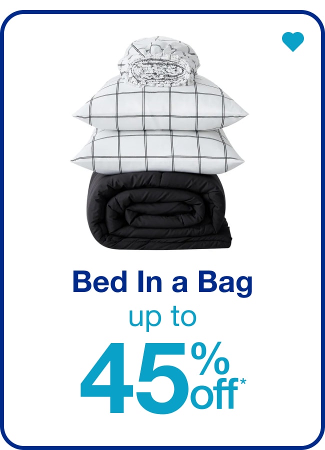 Bed In a Bag Up to 45% Off* â€” Shop Now!