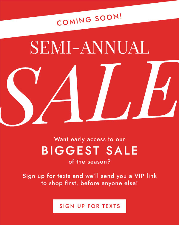 SEMI-ANNUAL SALE