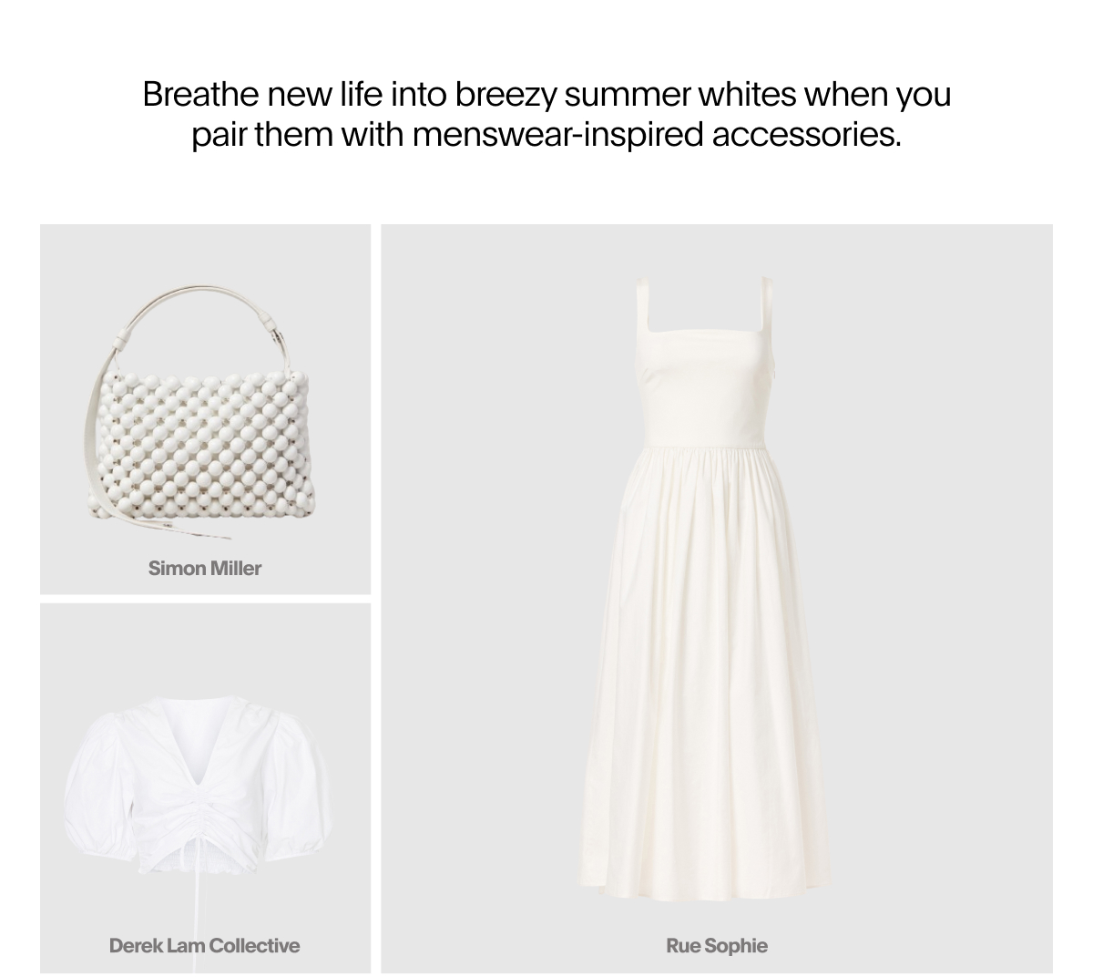 Breathe new life into breezy summer whites when you pair them with menswear-inspired accessories.