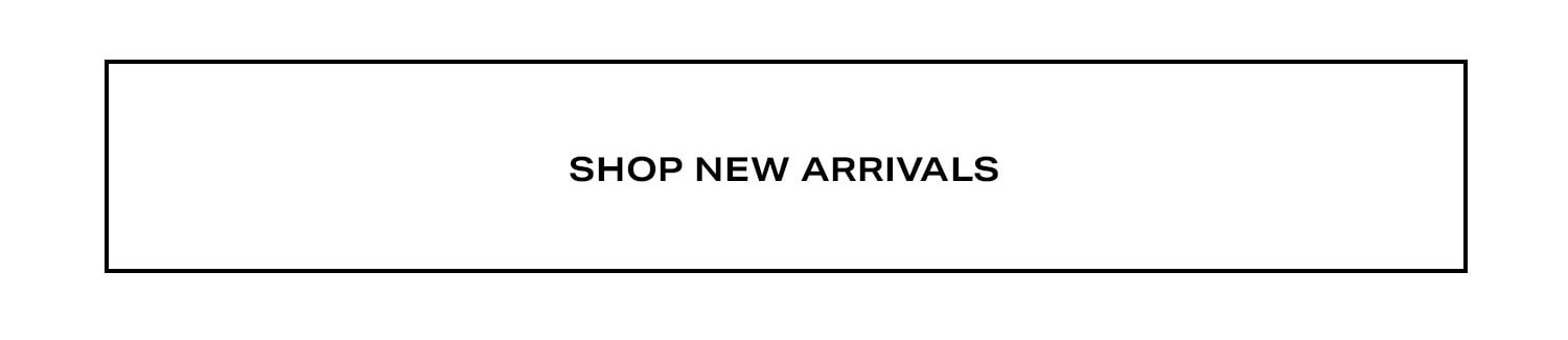 Shop New Arrivals