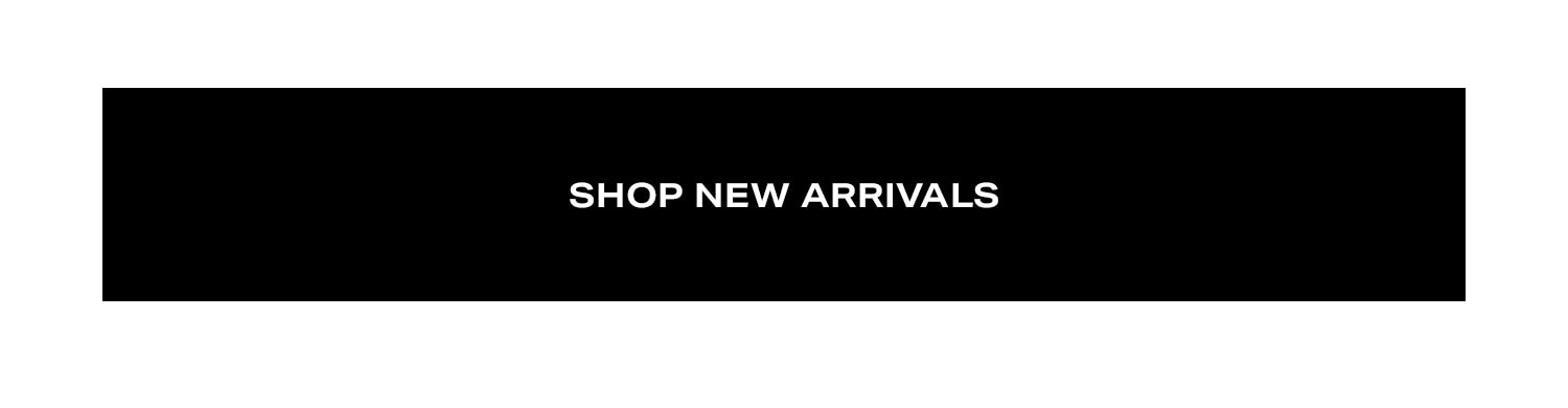 Shop New Arrivals