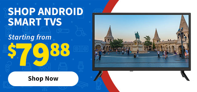 Shop Android Smart TVs starting for 79.88. Shop now