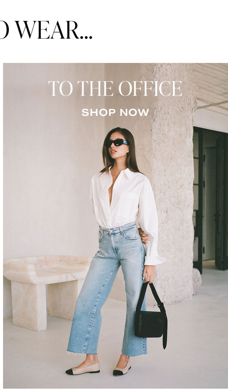 What to Wear to the Office. Shop Now