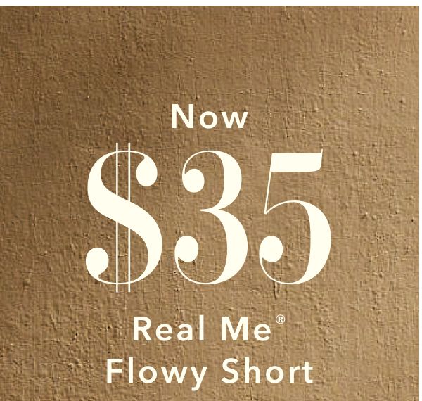 Now $35 Real Me® Flowy Short