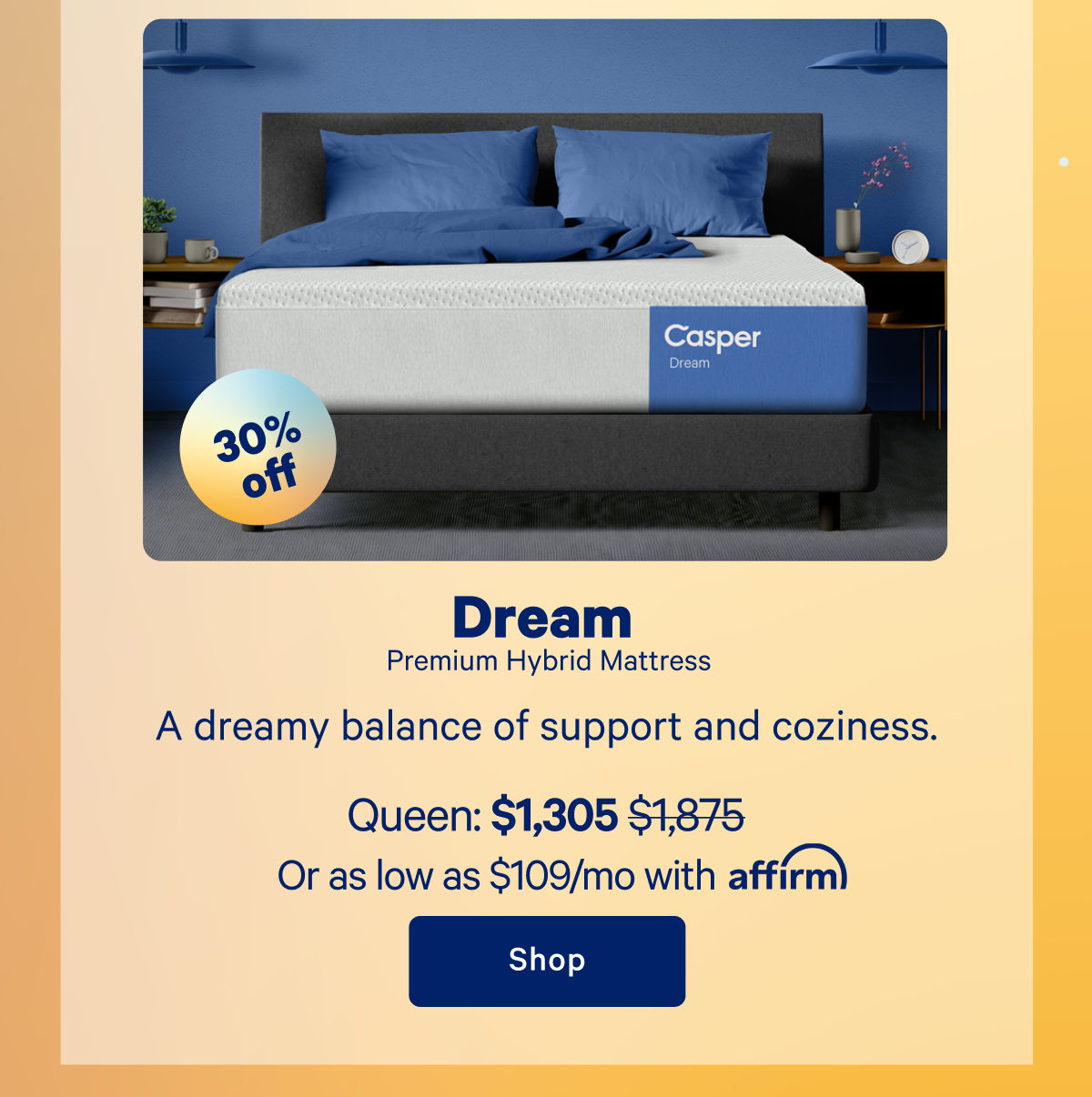 Dream, Premium Hybrid Mattress; A dreamy balance of support and coziness.