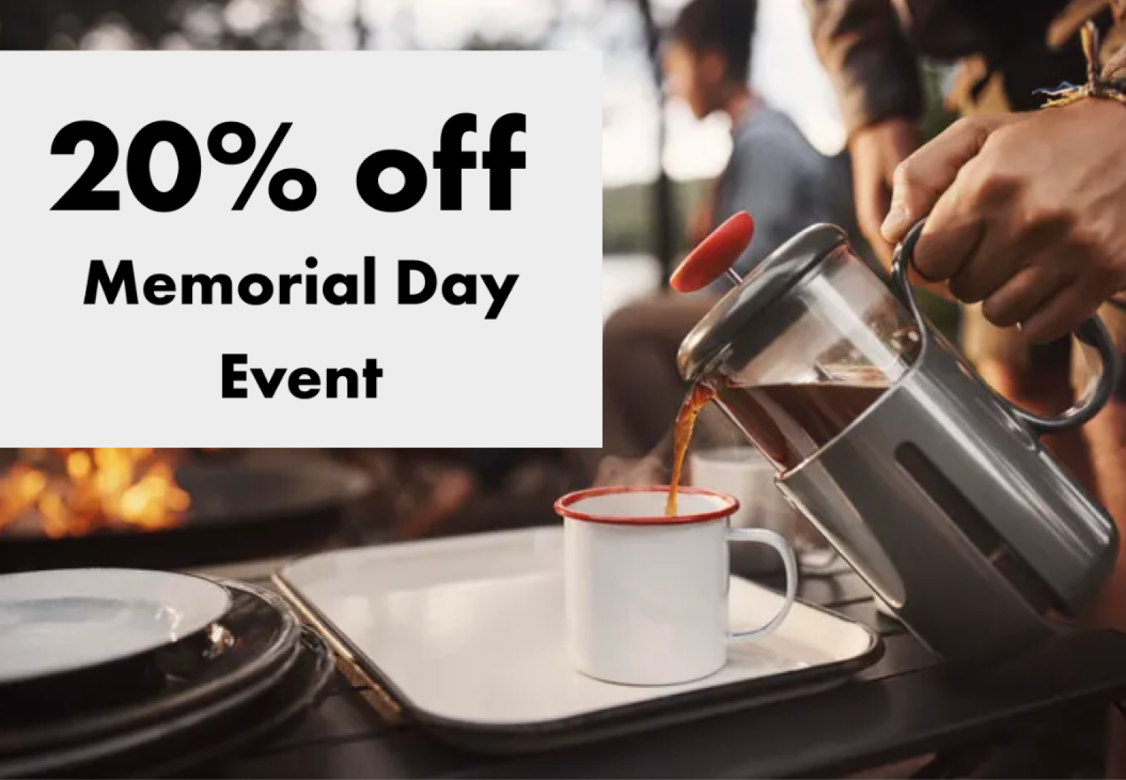 20 percent off Memorial Day Event.